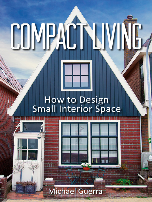 Title details for Compact Living by Michael Guerra - Available